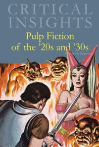 Critical Insights: Pulp Fiction of the 1920s and 1930s