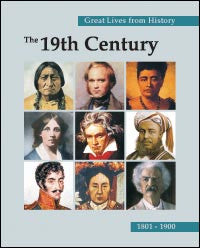 Great Lives from History: The 19th Century