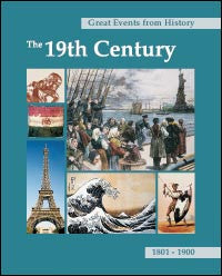 Great Events from History: The 19th Century