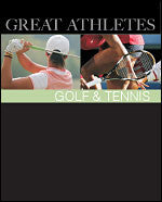 Great Athletes: Golf & Tennis