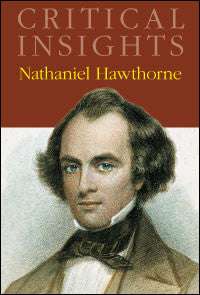 Critical Insights: Nathaniel Hawthorne