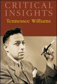 Critical Insights: Tennessee Williams