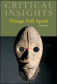 Critical Insights: Things Fall Apart