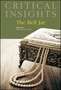 Critical Insights: The Bell Jar