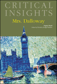 Critical Insights: Mrs. Dalloway