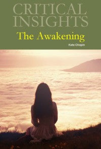 Critical Insights: The Awakening