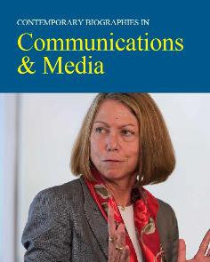 Contemporary Biographies in Communications & Media