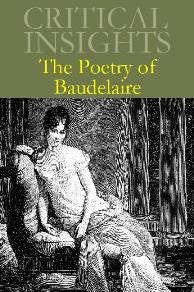 Critical Insights: Poetry of Baudelaire