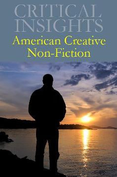 Critical Insights: American Creative Non-Fiction