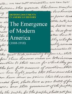Defining Documents in American History: The Emergence of Modern America (1868-1918)