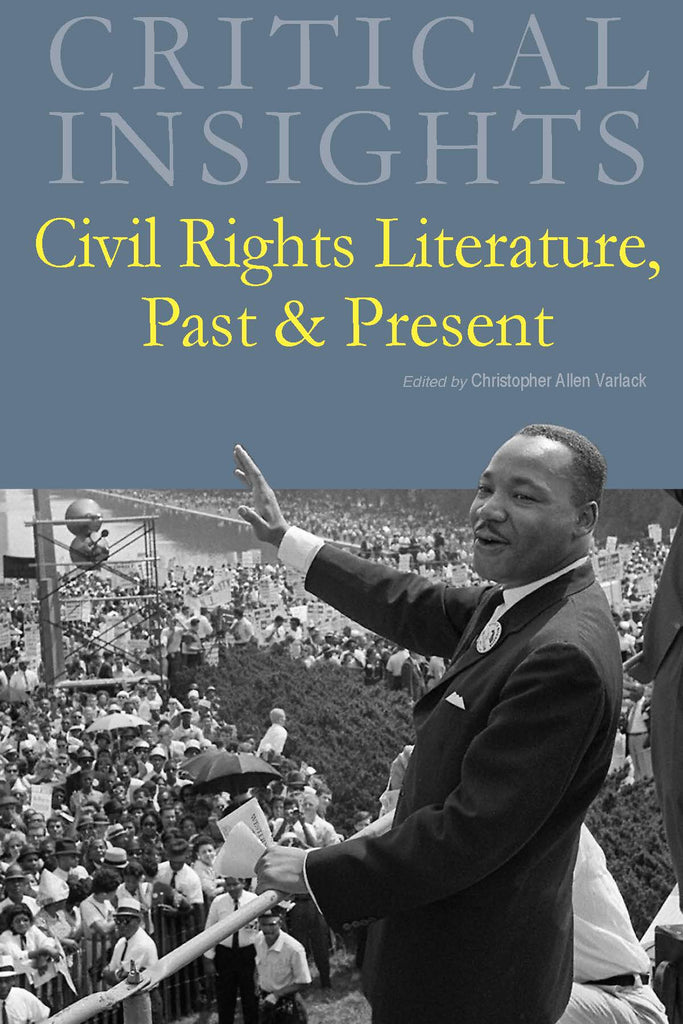 Critical Insights: Civil Rights Literature