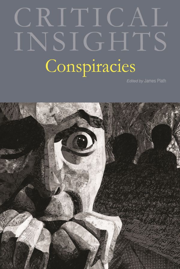 Critical Insights: Conspiracies