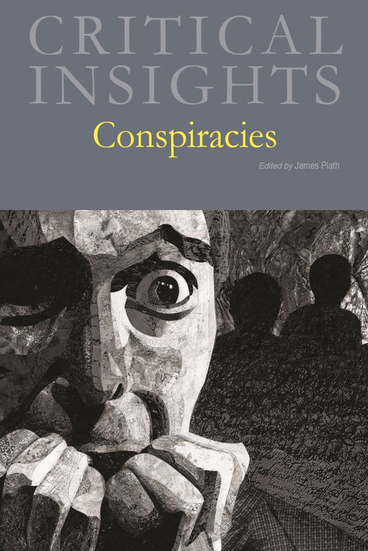 Critical Insights: Conspiracies