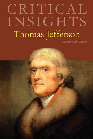 Critical Insights: Thomas Jefferson