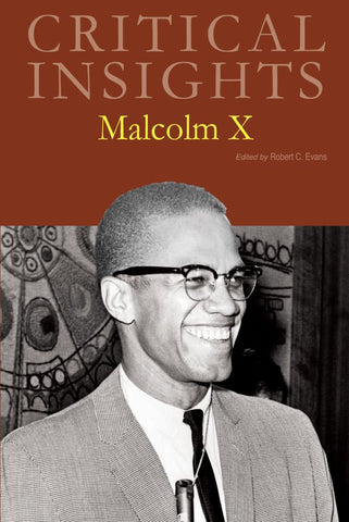 Critical Insights: Malcolm X