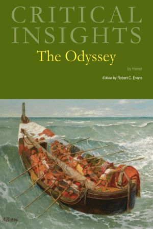 Critical Insights: The Odyssey, by Homer