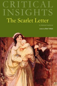 Critical Insights: The Scarlet Letter