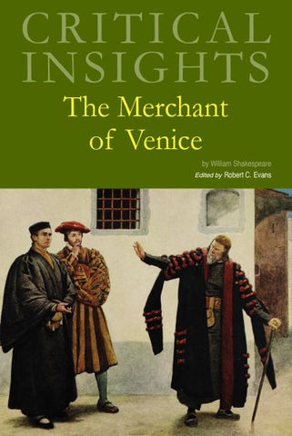 Critical Insights: The Merchant of Venice