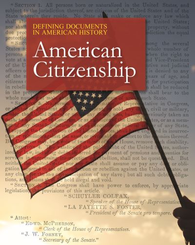 Defining Documents in American History: American Citizenship