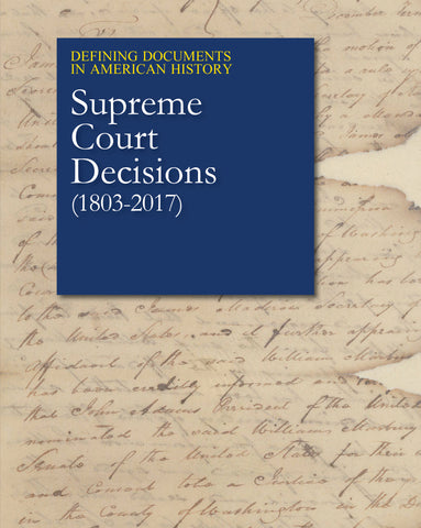 Defining Documents in American History: Supreme Court Decisions (1803-2017)
