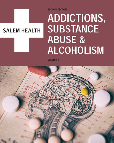 Salem Health: Addictions, Substance Abuse & Alcoholism, 2nd Ed.
