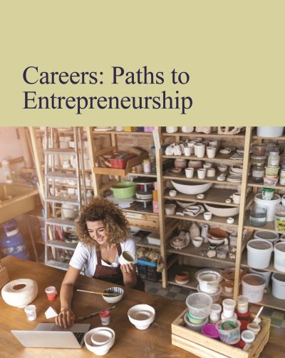Careers: Paths to Entrepreneurship