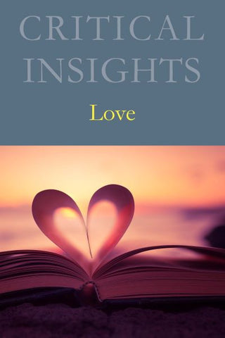 Critical Insights: Love