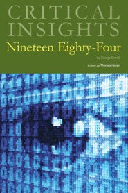 Critical Insights: Nineteen Eighty-Four