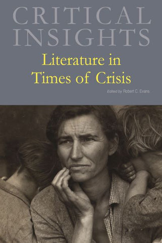 Critical Insights: Literature in Times of Crisis