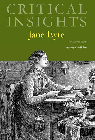 Critical Insights: Jane Eyre