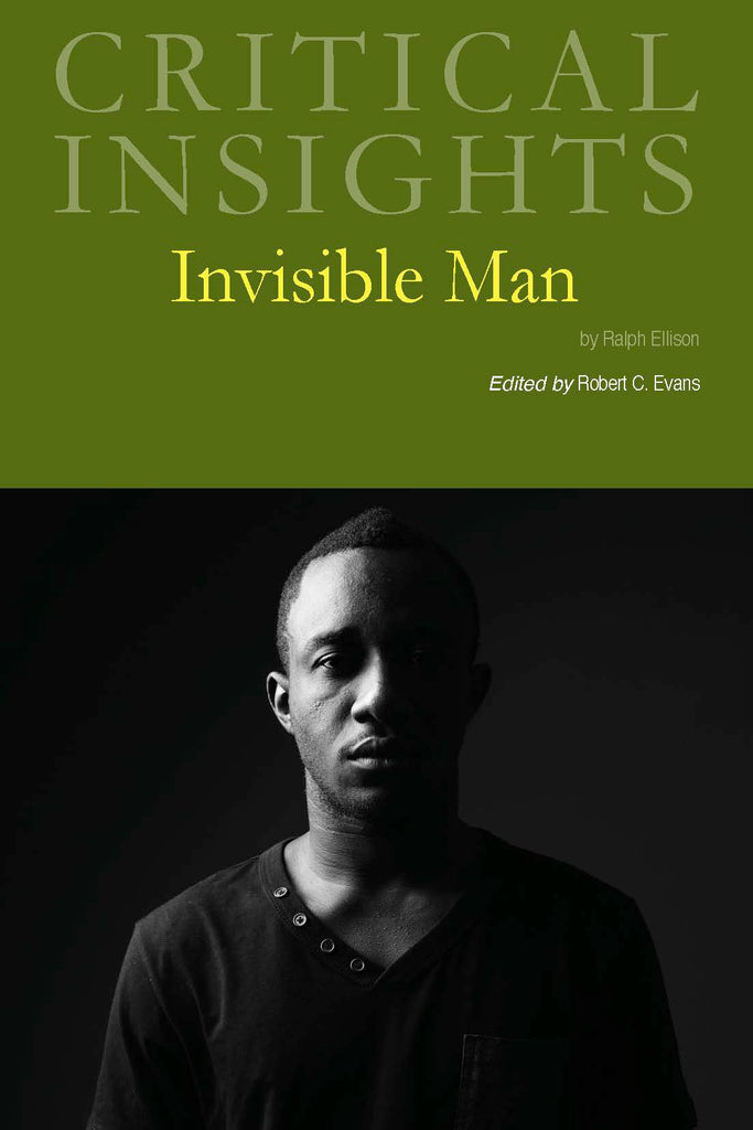 Critical Insights: Invisible Man