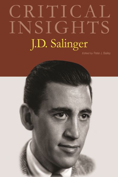 Critical Insights: J.D. Salinger