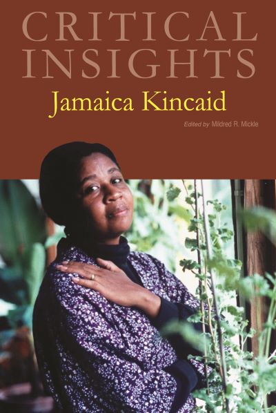 Critical Insights: Jamaica Kincaid