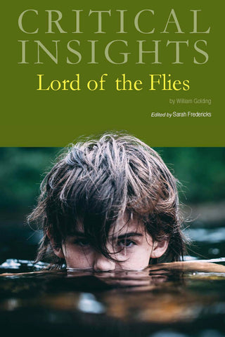 Critical Insights: Lord of the Flies