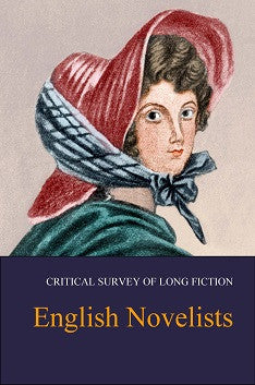 Critical Survey of Long Fiction: English Novelists