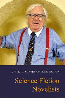 Critical Survey of Long Fiction: Science Fiction Novelists