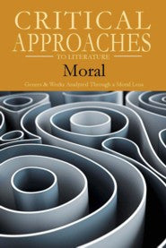 Critical Approaches to Literature: Moral