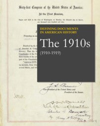 Defining Documents in American History: The 1910s (1910-1919)