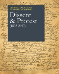 Defining Documents in American History: Dissent & Protest (1637-2016)