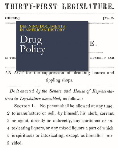 Defining Documents in American History: Drug Policy