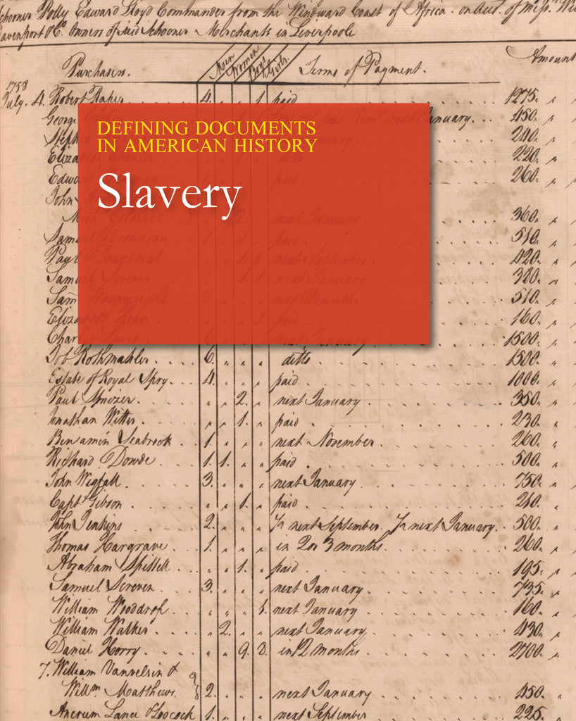 Defining Documents in American History: Slavery