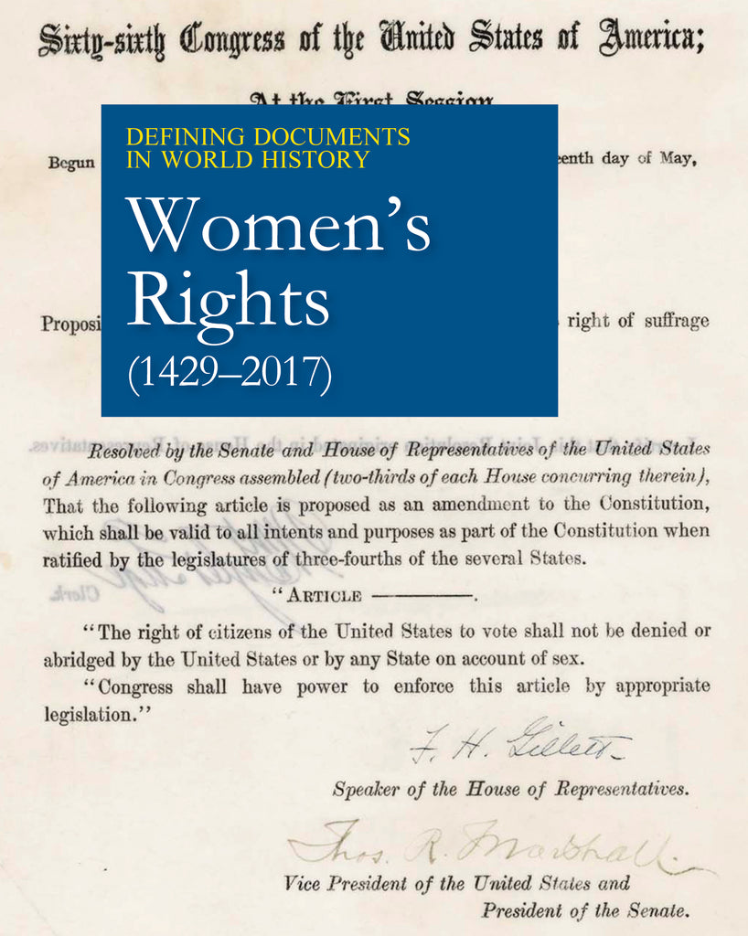Defining Documents in World History: Women's Rights (1429-2017)