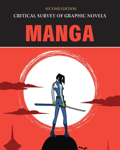 Critical Survey of Graphic Novels: Manga, Second Edition