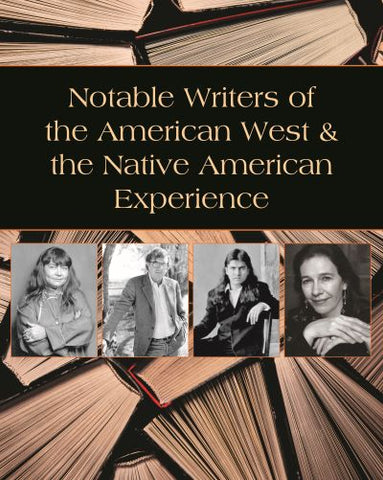 Notable Writers of the American West & the Native American Experience