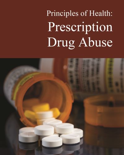 Principles of Health: Prescription Drug Abuse