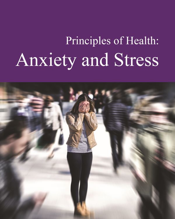 Principles of Health: Anxiety & Stress